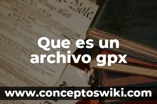 Que es aspel archivo de excel 4 Que es un archivo gpx