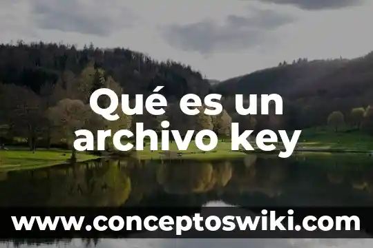 Que es un archivo fir en la e.firma 3 Qué es un archivo key