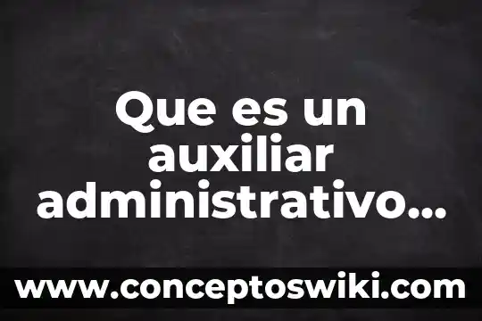 Que es arquitectura prehispanica 3 Que es un auxiliar administrativo yahoo