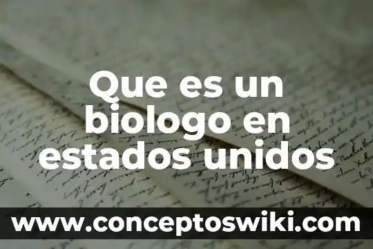 Qué es un quimico biologo parasitologo o farmaceutico 4 Que es un biologo en estados unidos