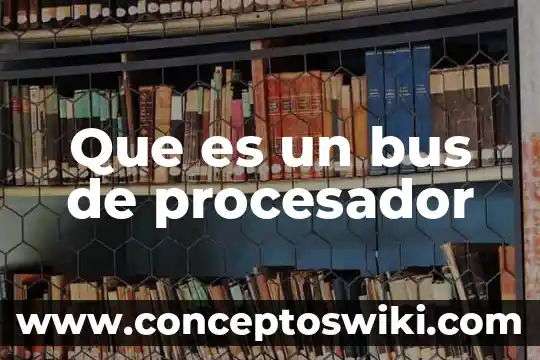 Hilos de procesador que es 5 Que es un bus de procesador
