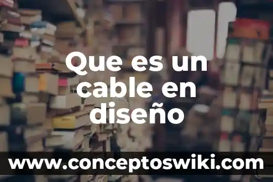 Qué es el diseño de cuadrado greco-latino 4 Que es un cable en diseño