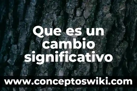Que es englosar una letra de cambio 8 Que es un cambio significativo