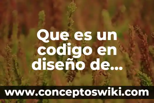 Que es una señal parabolica sistemas de control 4 Que es un codigo en diseño de sistemas