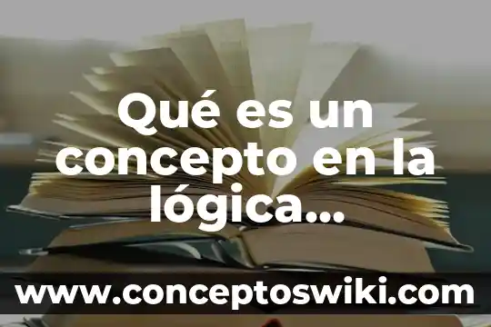 Qué es el concepto de sistemas 7 Qué es un concepto en la lógica aristotélica