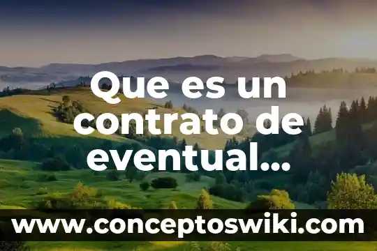 Que es un contrato de préstamo 3 Que es un contrato de eventual construccion
