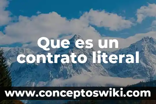 Que es significado literal y figurado 8 Que es un contrato literal