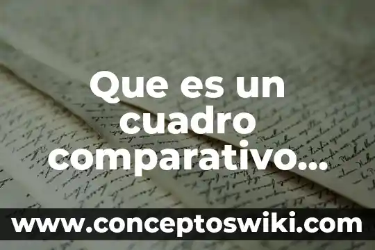 Qué es un cuadro comparativo de ciencias naturales 3 Que es un cuadro comparativo realismo empirismo y positivism