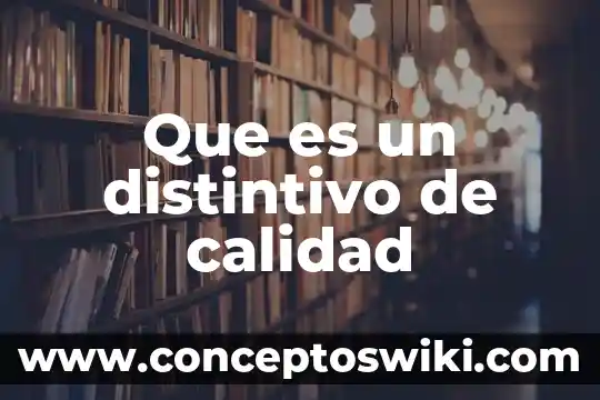 Que es el signo distintivo de la marca 5 Que es un distintivo de calidad