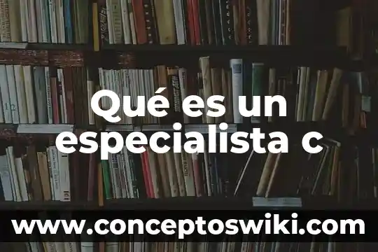 Que es lo que hace un especialista en ginecologia 3 Qué es un especialista c