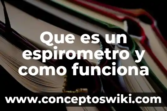 Que es la rnasa como funciona en la bacteria 3 Que es un espirometro y como funciona