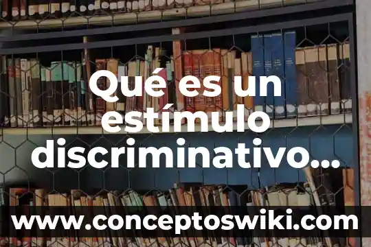 Psicologia del color en que es aplicable 6 Qué es un estímulo discriminativo en psicología