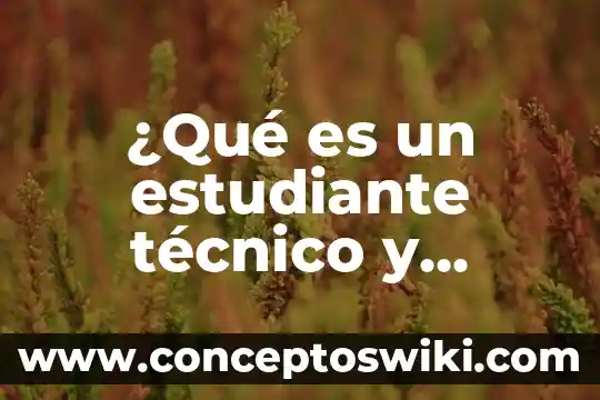 Que es asignacion de un número a un estudiante 3 ¿Qué es un estudiante técnico y tecnólogo?