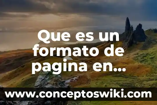 Que es el formato en un periodico 3 Que es un formato de pagina en word