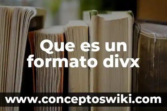 Que es el formato en un periodico 4 Que es un formato divx