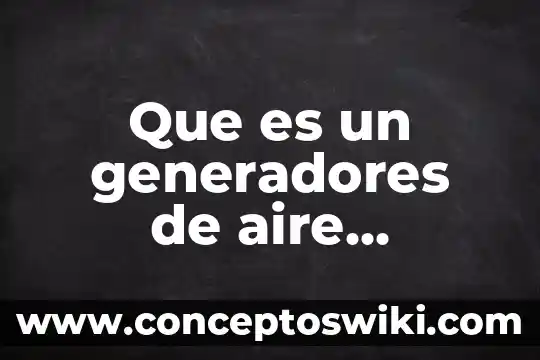 Qué es setos definición 5 Que es un generadores de aire definicion