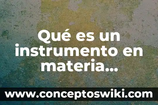 Instrumento musical que es símbolo representativo de la cultura escocesa 7 Qué es un instrumento en materia ambiental