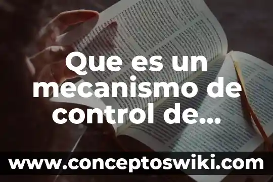 Qué es la identificación proyectiva mecanismo de defensa ejemplo 5 Que es un mecanismo de control de procesos