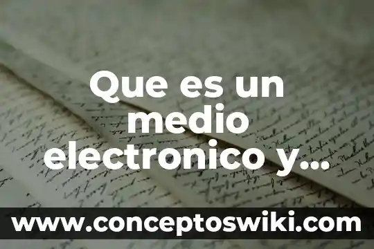 Que es la legislacion del medio ambiente 4 Que es un medio electronico y ambiente de aprendizaje