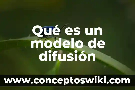 Que es el modelo atomico de sommerfeld dibujo 6 Qué es un modelo de difusión