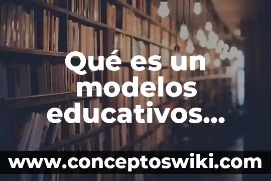 Que es dm en electronica 7 Qué es un modelos educativos endógenos