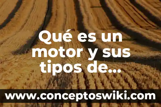 Que es motor de la planta petrolera 4 Qué es un motor y sus tipos de conexiones