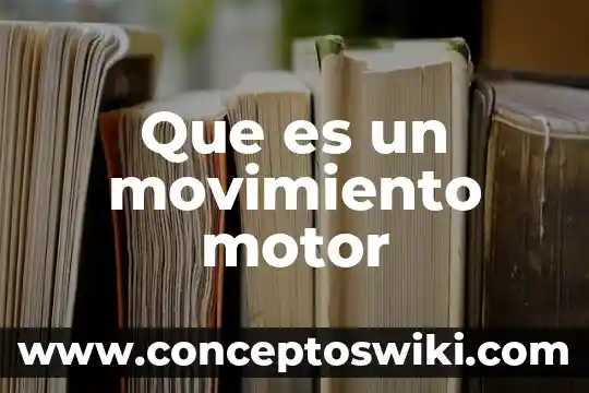 Que es un nfc en un celular 5 Que es un movimiento motor
