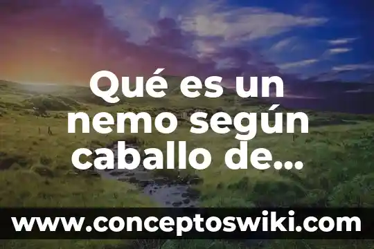 Que es el dolor de caballo en las personas 8 Qué es un nemo según caballo de troya