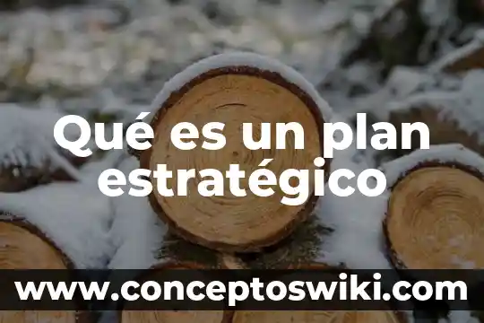 Qué es un plan de mantenimiento 6 Qué es un plan estratégico
