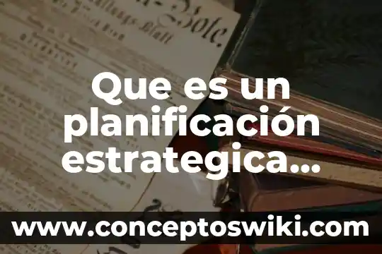 Que es una categoria en investigacion segun autores 8 Que es un planificación estrategica segun autores