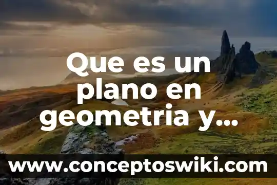 Que es axioma en geometria y trigonometria ejemplos 8 Que es un plano en geometria y trigonometria
