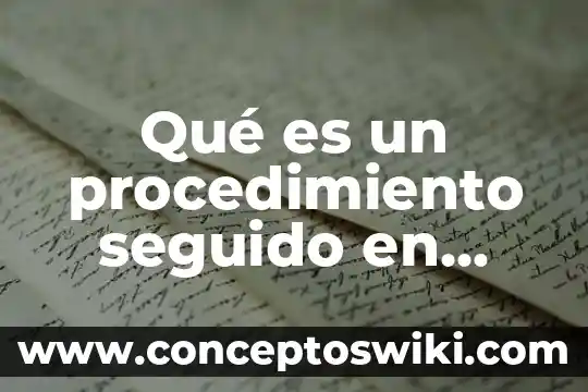 Que es principio de forma 8 Qué es un procedimiento seguido en forma de juicio