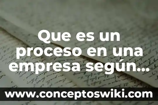 Que es una consulta anidadas en base de datos 6 Que es un proceso en una empresa según autores