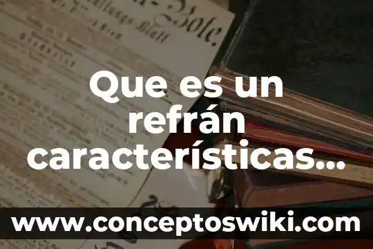 Significado del refrán el que es panzón aunque lo fajen 7 Que es un refrán características tipos para que sirven