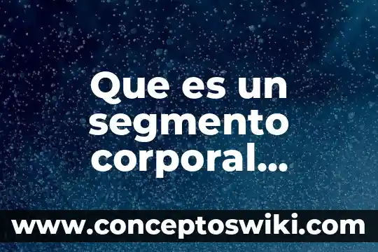 Que es un yak animal 5 Que es un segmento corporal animal