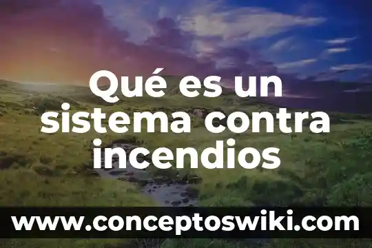 Que es la expiacion y que hace contra mundum 4 Qué es un sistema contra incendios