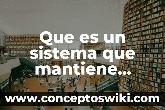 Qué es una constante y tipos de constantes 7 Que es un sistema que mantiene constante la presion