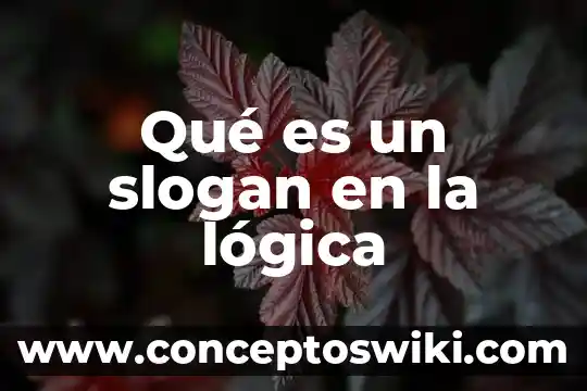 Que es una preconcepcion logica 8 Qué es un slogan en la lógica