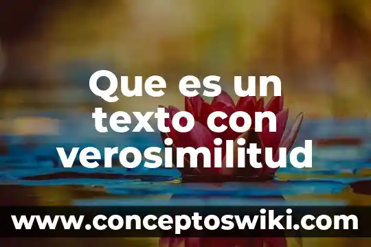 Que es de luna en texto completo 4 Que es un texto con verosimilitud