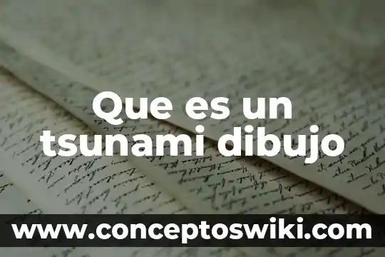 Que es color en dibujo 4 Que es un tsunami dibujo