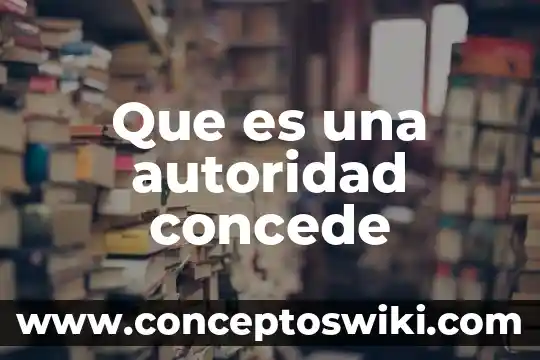 Qué es una figura de autoridad padres 7 Que es una autoridad concede
