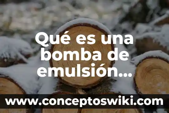 Que es frotis de sangre periferica para que sirve 6 Qué es una bomba de emulsión médica
