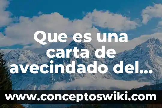 Ley del municipio libre que es 4 Que es una carta de avecindado del municipio