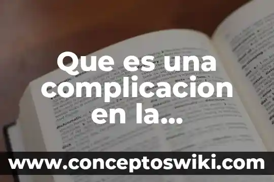 Qué es síndrome y enfermedad 4 Que es una complicacion en la enfermedad