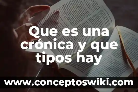 Estadística que es tipos características 6 Que es una crónica y que tipos hay