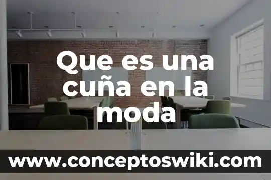 Qué es una tendencia o moda 3 Que es una cuña en la moda