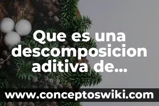 Que es la jerarquía de numeros 8 Que es una descomposicion aditiva de numeros