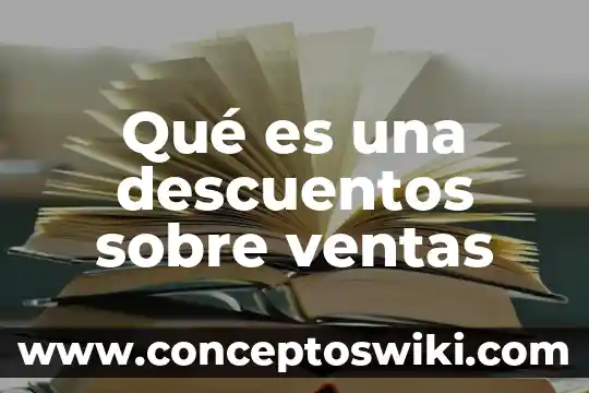 Que es una ejecutiva de ventas senior 4 Qué es una descuentos sobre ventas