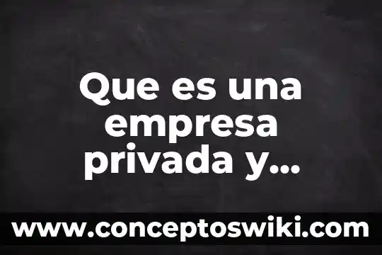 Que es el escudo nacional 8 Que es una empresa privada y publica nacional