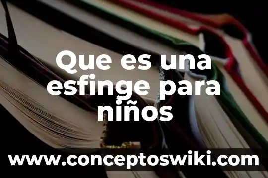 Que es la luna para niños de inicial 8 Que es una esfinge para niños